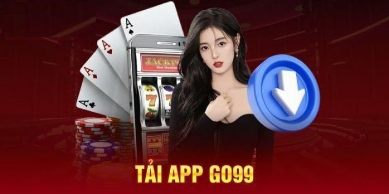 Điều kiện để thành viên tải app go99